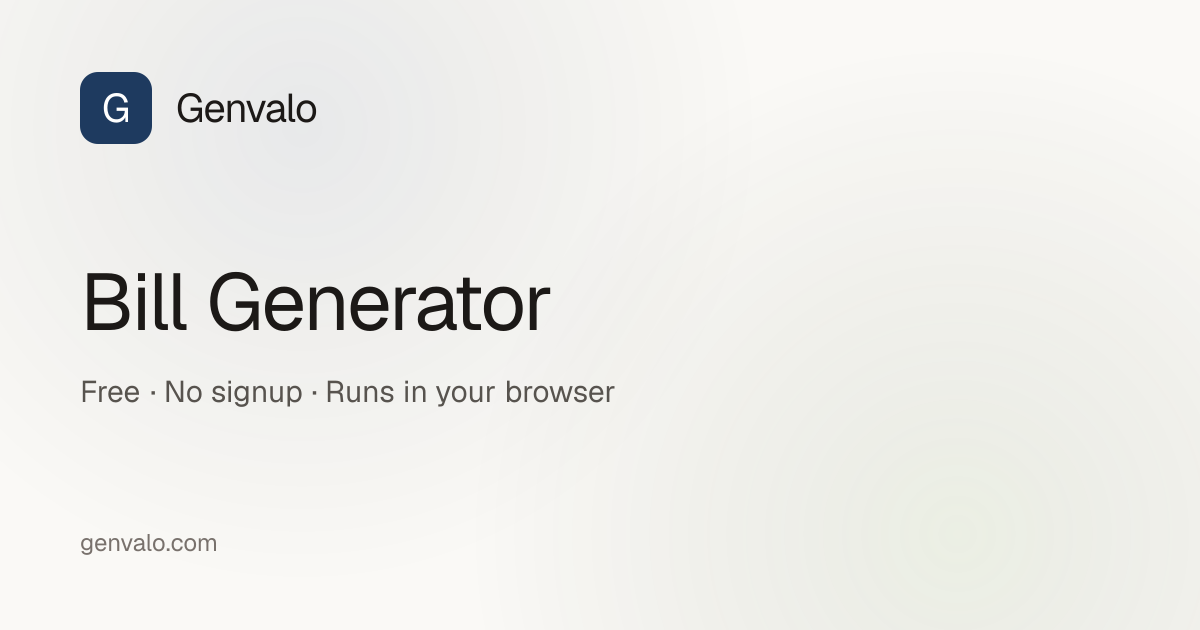 Bill Generator — Create Bills & Invoices Free | Genvalo